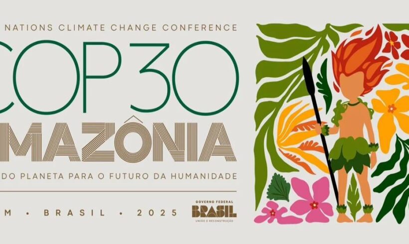 COP30: a conferência climática global de 2025 será no Brasil